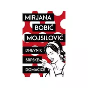 Dnevnik srpske domacice - Mirjana Bobic Mojsilovic