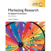 Marketing Research: An Applied Orientation, Global Edition