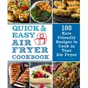 Quick and Easy Air Fryer Cookbook