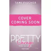 Pretty Savage - Süßer als Verrat