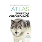 Atlas zwierząt chronionych. 250 polskich gatunków