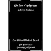 The Lore of the Unicorn: Historical Mythology