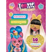 Celebripets. I love VIP Pets. Koloruj! Rozwiązuj! 50 naklejek świecących w ciemności