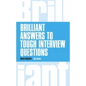 Brilliant Answers to Tough Interview Questions