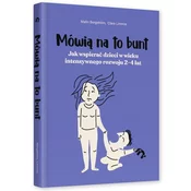 shumee Temu pravijo upor. Kako podpreti otroke v starosti intenzivnega razvoja 2-4 let, Natuli