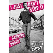 I Just Can´t Stop It : My Life in the Beat