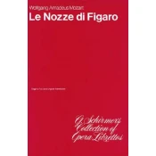 Le Nozze Di Figaro: Libretto