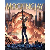 Mockingjay: Illustrated Edition (the Hunger Games #3)
