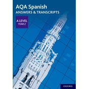 AQA A Level Spanish: Key Stage Five: AQA A Level Year 2 Spanish Answers & Transcripts
