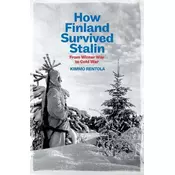 How Finland Survived Stalin – From Winter War to Cold War, 1939–1950