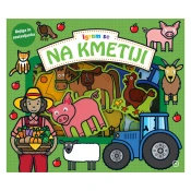 Mladinska Knjiga Igram se. Na kmetiji