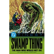 DC Finest: Swamp Thing: The Man Who Would Not Die