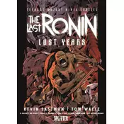 Teenage Mutant Ninja Turtles: The Last Ronin - Lost Years