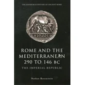 Rome and the Mediterranean 290 to 146 BC