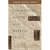 Canaanite Myth and Hebrew Epic