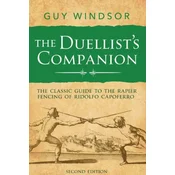 The Duellists Companion, 2nd Edition: The classic guide to the rapier fencing of Ridolfo Capoferro