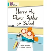 Harry the Clever Spider at School