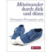 Miteinander durch dick und dünn