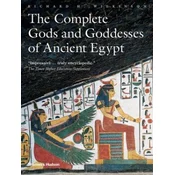 The Complete Gods and Goddesses of Ancient Egypt