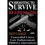 Shooting to Survive: How to Fight with a Pistol