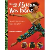 CREATING WITH AFRICAN WAX FABRIC
