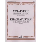 KHACHATURYAN:CHILDRENS ALBUM FOR PIANO