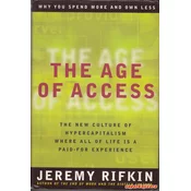 THE AGE OF ACCESS - THE NEW CULTURE OF HYPERCAPITALISM WHERE ALL OF LIFE IS A PAID-FOR EXPERIENCE (engl.)