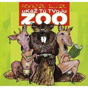 Horkýže Slíže - Ukáž tú tvoju ZOO (CD)