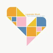 Lavender Blush - Theres Nothing Inside Your Heart (EP)