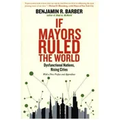 If Mayors Ruled the World