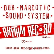 Dub Narcotic Sound System - Rhythm Record Volume One (Echos From The Scene Control Room) (Remastered) (LP)