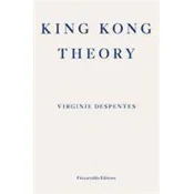 King Kong Theory