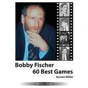 Bobby Fischer 60 Best Games