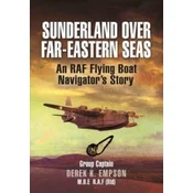 Sunderland Over Far-Eastern Seas - Mono PB edition
