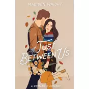 Just Between Us