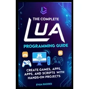 The Complete Lua Programming Guide