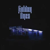 Golden Ones - Nowhere Fast (Limited Edition) (LP)
