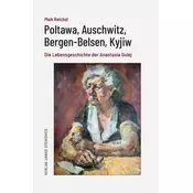 Poltawa, Auschwitz, Bergen-Belsen, Kyjiw