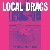 Local Drags - The Boys Are Still In Town (EP)