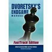 Dvoretskys Endgame Manual: Fasttrack Edition