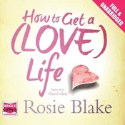 AUDIBOOK Avdio knjiga: How to Get a (Love) Life