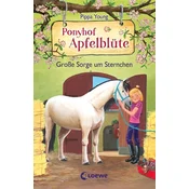 Ponyhof Apfelblüte (Band 18) - Große Sorge um Sternchen
