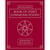 Bucklands Book of Spirit Communications