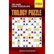 Trilogy Puzzle: 250 Hard Logic Puzzles 11x11