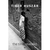 The Time Revealed (Huszár T.)