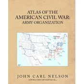 Atlas of the American Civil War: Army Organization