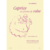 BONNEAU P:CAPRICE EN FORME DE VALSE