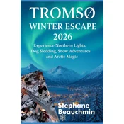 Tromso Winter Escape 2026