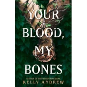 Your Blood, My Bones