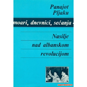 NASILJE NAD ALBANSKOM REVOLUCIJOM